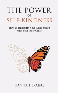 The Power of Self-Kindness - Hannah, Braime