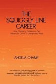 The Squiggly Line Career