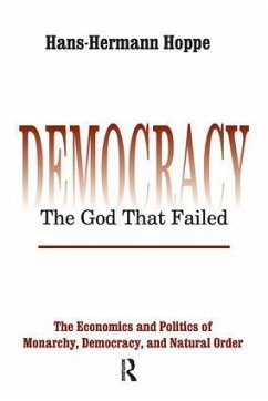 Democracy - The God That Failed - Hoppe, Hans-Hermann