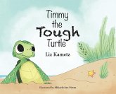 Timmy the Tough Turtle
