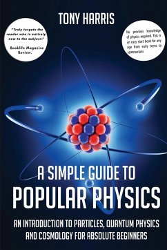 A SIMPLE GUIDE TO POPULAR PHYSICS - Harris, Tony