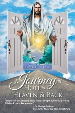 A Journey of Hope to Heaven and Back - Enstad, Jeanne