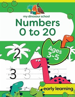 My Dinosaur School Numbers 0-20 Age 3-5: Fun dinosaur number practice & counting activity book - Creative Kids Studio