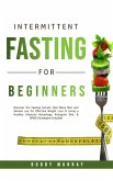 Intermittent Fasting for Beginners (eBook, ePUB)