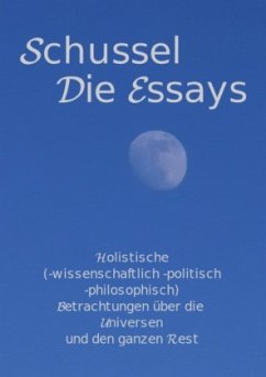 Schussel Die Essays - Schuster, Werner (Schussel)
