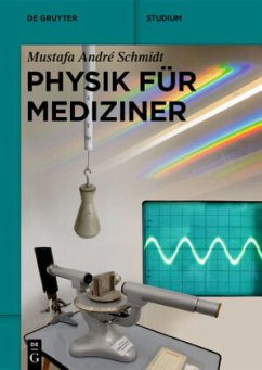 Physik für Mediziner - Schmidt, Mustafa André