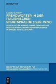 Fremdwörter in der italienischen Sportsprache (1920-1970)