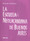 La escuela neolacaniana de Buenos Aires (eBook, ePUB)