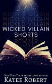 Wicked Villain Shorts (Wicked Villains, #7) (eBook, ePUB)