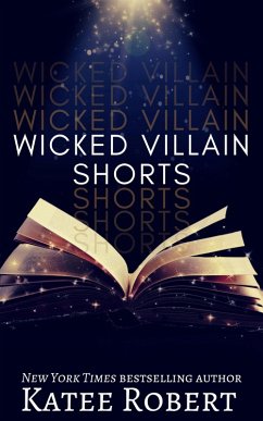 Wicked Villain Shorts (Wicked Villains, #7) (eBook, ePUB) - Robert, Katee