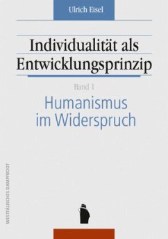 Individualität als Entwicklungsprinzip, 2 Teile - Eisel, Ulrich