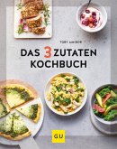 Das 3-Zutaten-Kochbuch (eBook, ePUB)