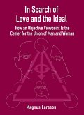 In Search of Love and the Ideal (eBook, ePUB)
