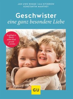 Geschwister - eine ganz besondere Liebe (eBook, ePUB) - Rogge, Jan-Uwe; Kitzerow, Alu; Manthey, Konstantin