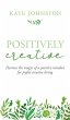 Positively Creative (eBook, ePUB) - Bild 1
