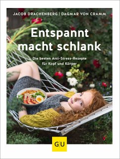 Entspannt macht schlank (eBook, ePUB) - Drachenberg, Jacob; Cramm, Dagmar von