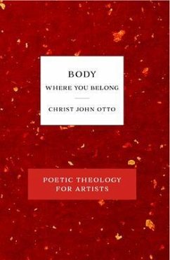 Body, Where You Belong (eBook, ePUB) - Otto, Christ John