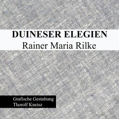 Duineser Elegien - Rainer Maria Rilke (eBook, PDF) - Kneisz, Thorolf