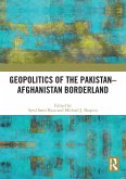 Geopolitics of the Pakistan-Afghanistan Borderland (eBook, ePUB)