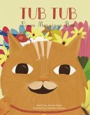 Tub Tub Loves Mornings Best (eBook, ePUB)