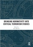 Bringing Normativity into Critical Terrorism Studies (eBook, ePUB)