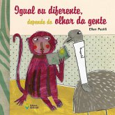 Igual ou diferente, depende do olhar da gente (eBook, ePUB) Igual ou diferente, depende do olhar da gente (eBook, ePUB)