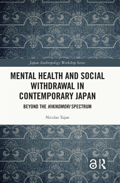 Mental Health and Social Withdrawal in Contemporary Japan (eBook, PDF) - Tajan, Nicolas