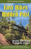 Easy Hikes to the Hidden Past: Pikes Peak Region Edition