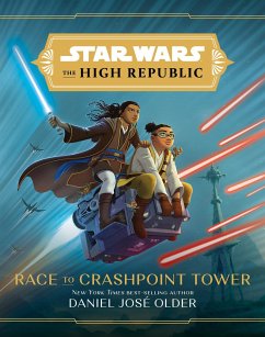 Star Wars: The High Republic: Race to Crashpoint Tower - Older, Daniel Jose