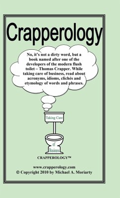 Crapperology - Moriarty, Michael A.