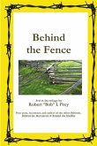 Behind the Fence