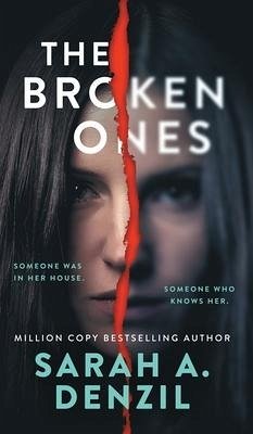 The Broken Ones - Denzil, Sarah A.