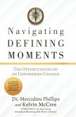Navigating Defining Moments: The opportunities of an Unforeseen Change