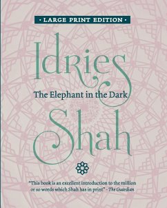 The Elephant in the Dark - Shah, Idries