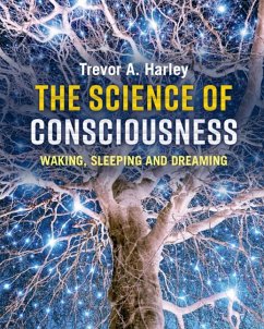 The Science of Consciousness - Harley, Trevor A. (University of Dundee)