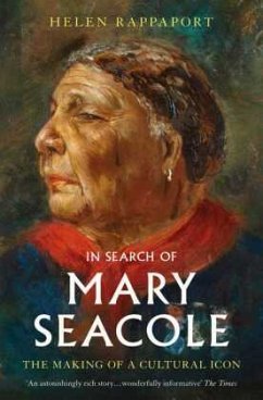 In Search of Mary Seacole - Rappaport, Helen