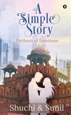 A Simple Story: Plethora of Emotions - Sunil; Shuchi