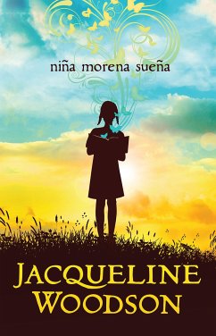 Niña Morena Sueña / Brown Girl Dreaming - Woodson, Jacqueline