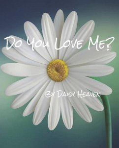 Do you love me? - Heaven, Daisy