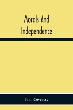 Morals And Independence - Coventry, John