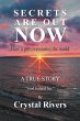 Secrets Are Out Now - Bild 1