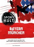 FC Bayern München - Fußballkult (eBook, ePUB)