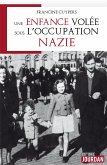Une enfance volée sous l'occupation nazie (eBook, ePUB)
