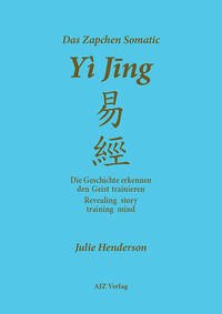 Das Zapchen Somatic Yi Jing - Henderson, Julie