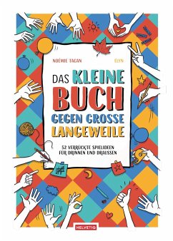 Das kleine Buch gegen grosse Langeweile - Tagan, Noémie;Elyn