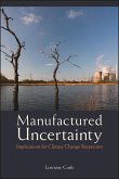 Manufactured Uncertainty (eBook, ePUB)