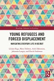 Young Refugees and Forced Displacement (eBook, PDF)