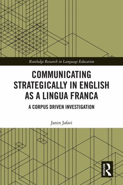 Communicating Strategically in English as a Lingua Franca (eBook, PDF) Communicating Strategically in English as a Lingua Franca (eBook, PDF)