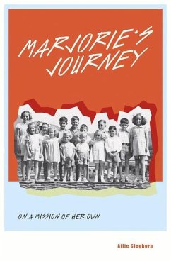Marjorie's Journey: On A Mission of Her Own - Cleghorn, Ailie