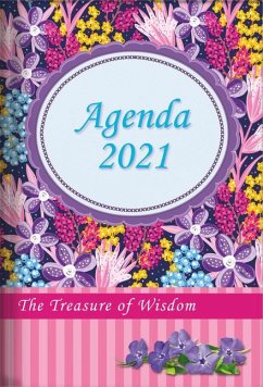 The Treasure of Wisdom - 2021 Daily Agenda - Wildflowers: A Daily Calendar, Schedule, and Appointment Book with an Inspirational Quotation or Bible Ve - Richards, Jessie